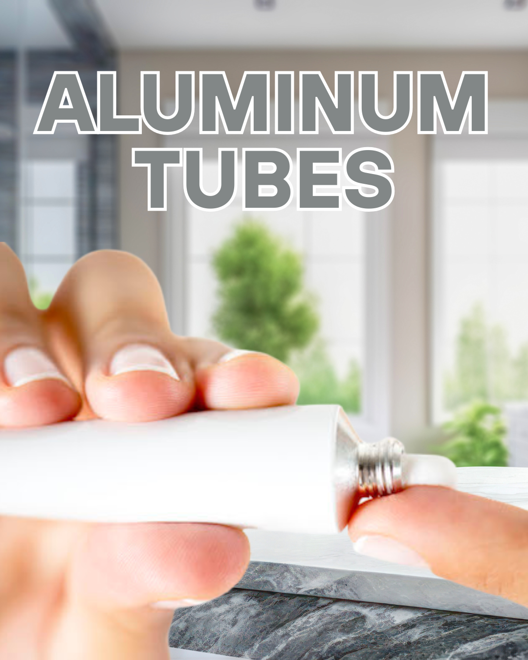 Aluminum Collapsible Tubes<br />
